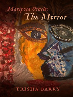 cover image of Mariposa Oracle: the Mirror